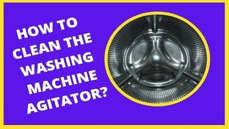 How to clean washing machine agitator