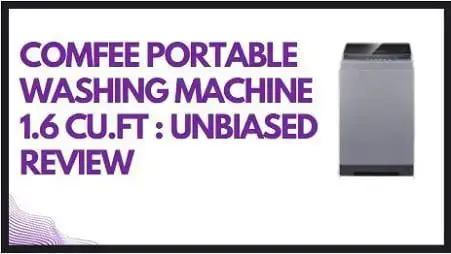 COMFEE' 1.6 Cu.ft Portable Washing Machine Review 