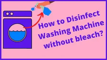 How to disinfect washing machine without bleach