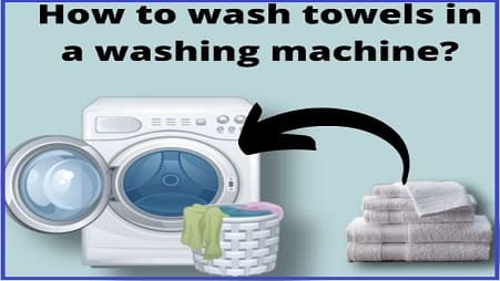 How to wash towels in washing machine