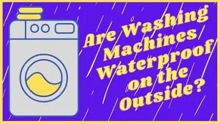 are washing machine waterproof