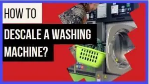 How to descale a washing machine