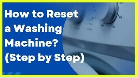 How to reset a washing machine step by step