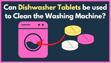 Can Dishwasher tablets be used to clean the washing machine