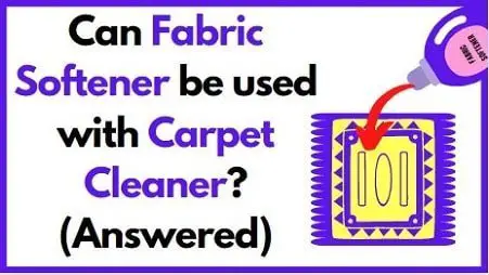 Can Fabric Softeners be used to clean carpets