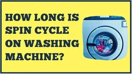 How long is spin cycle on washing machine