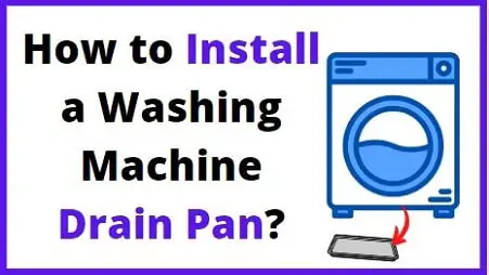 How to Install a Washing Machine Drain Pan