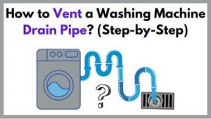 How to vent a washing machine drain pipe