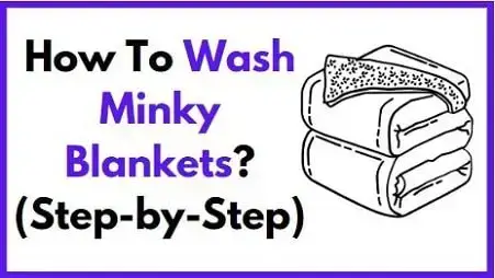 How To Wash Minky Blankets? (Step-by-Step)  How to Wash a Minky Blanket Like a Pro in Just 3 Easy Steps! How to wash Minky Blankets