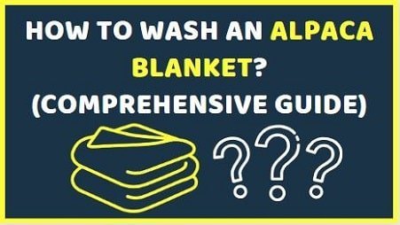 How to wash an alpaca blanket
