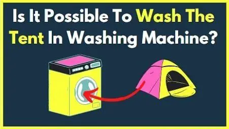 Is it possible to wash tent in the washing machine
