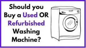 Should you buy a used or refurbished washing machine