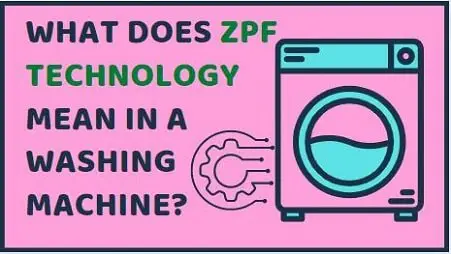 What doesZPF technology mean in washing machine