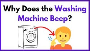 Why does the washing machine beep