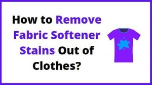 remove fabric softener stain