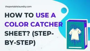 use a color catcher sheet