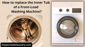 How to Replace Front Load washers Inner Drum