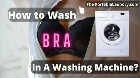 How to Wash Bra in Washing Machine