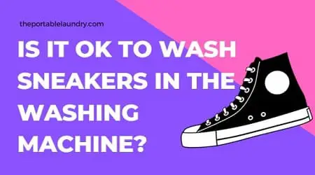 Is it OK to wash sneakers in the washing machine