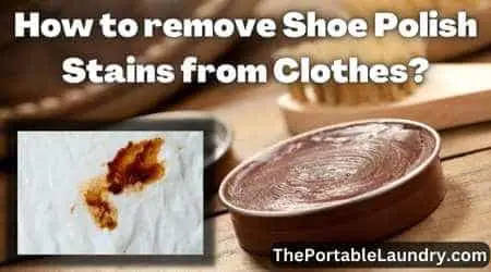 How to remove shoe polish stain from clothes