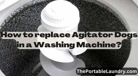 How to replace agitator dogs in a washing machine