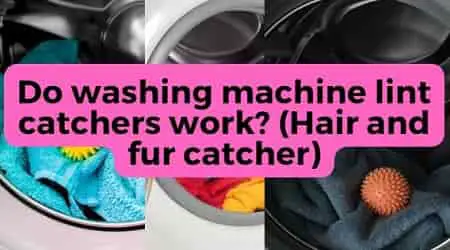 do washing machine lint catchers work