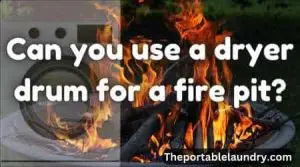 Can you use a Dryer Drum for a Fire pit