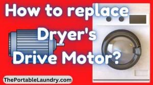 How to replace a dryer drive motor
