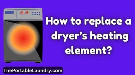 How to replace dryer heating element