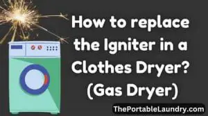 How to replace the igniter in a gas dryer