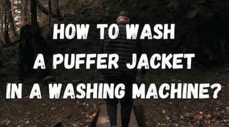 How to wash a Puffer Jacket in a washing machine
