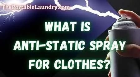 What is an anti-static spray for clothes