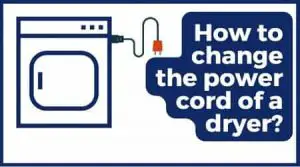 change the power cord of a dryer