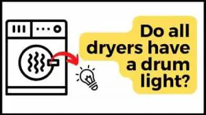 do all dryers have a drum light