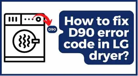 fix d90 error code in lg dryer