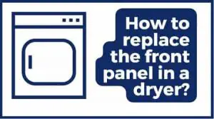 replace front panel in dryer