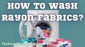How to Wash Rayon Fabrics