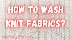 How to wash knit fabric