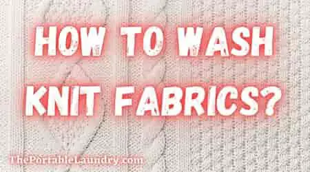 How to wash knit fabric