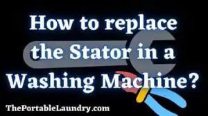 How to replace the stator in a washing machine