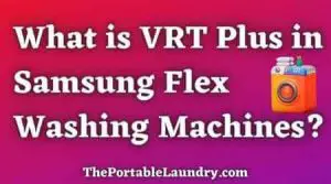 What is VRT Plus in Samsung washing machine