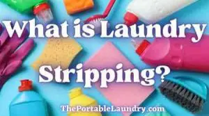 What is laundry stripping