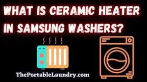 Ceramic heater in a Samsung washing machine
