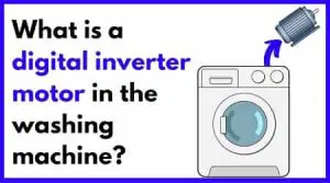 digital inverter motor in washing machine