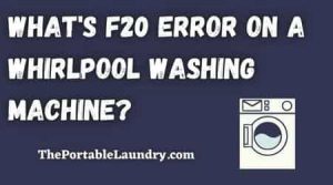 F20 Error on a Whirlpool Washing Machine
