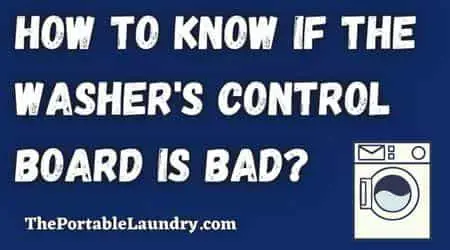 How to know if the washer’s control board is bad