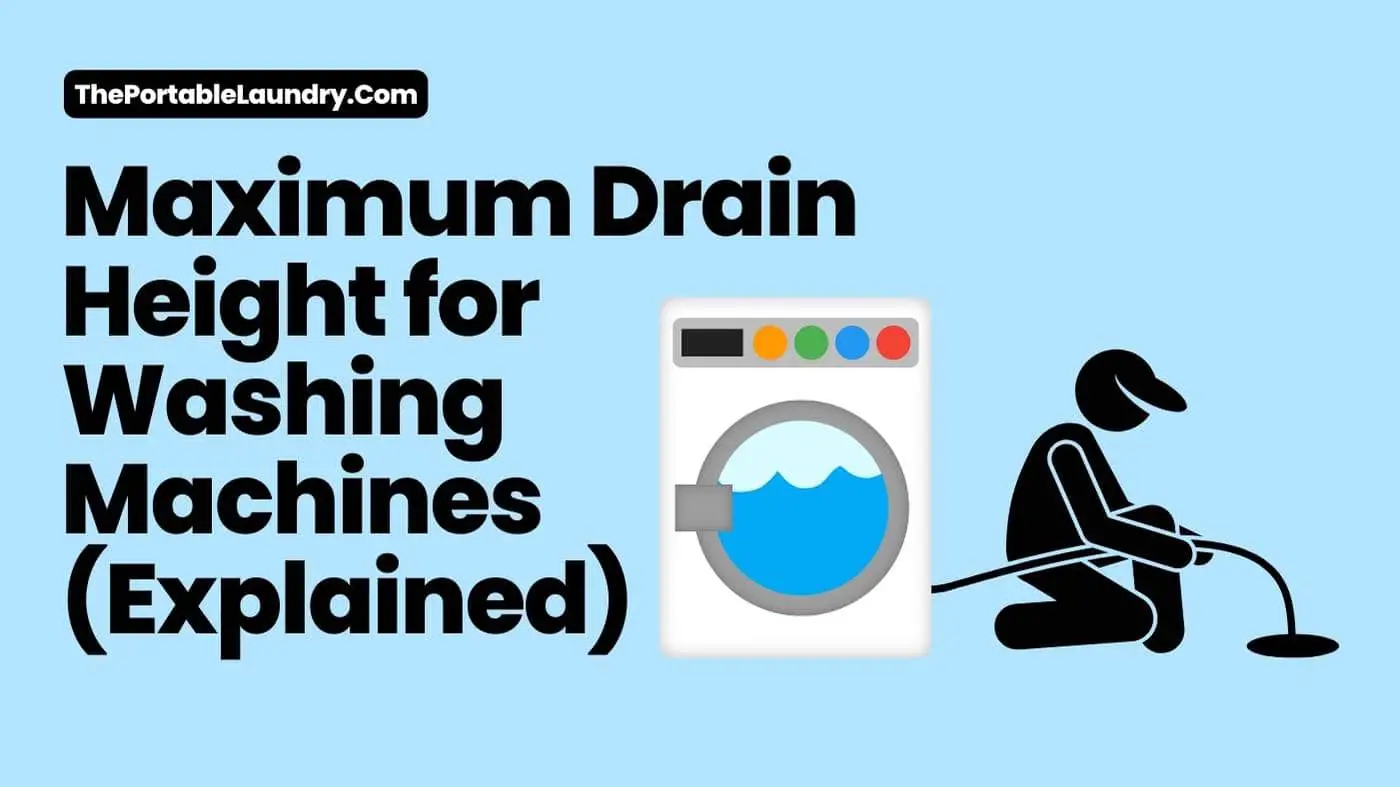 maximum drain height for washing machine