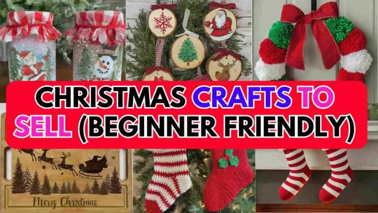 Christmas Crafts to Sell (Beginner Friendly)
