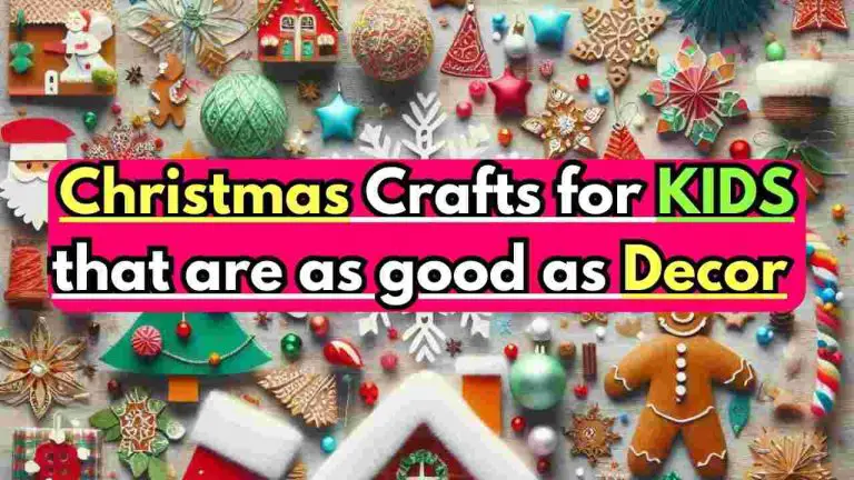 Christmas Crafts for KIDS that are as good as Decor