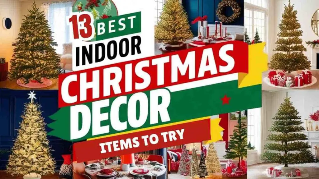 13 Best Trendy Indoor Christmas Decor Items To Try This Year-featured